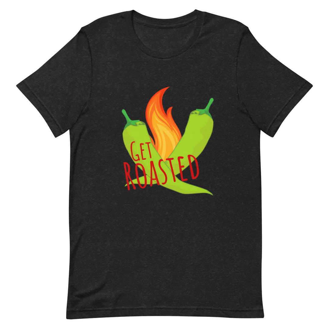 A black lightweight cotton tee featuring a graphic of two green chili peppers next to a flame. The words "GET ROASTED" are written in red, slanted text across the peppers and flame, making this Get Roasted Shirt the perfect t-shirt for those who like it hot.